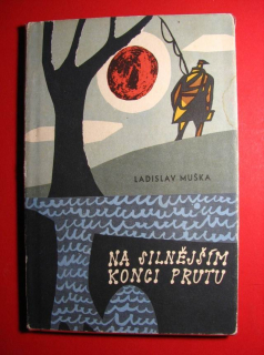 NA SILNĚJŠÍM KONCI PRUTU, CVIČEBNICE RYBÁŘSKÉ LATINY
