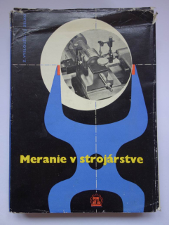 Meranie ve strojárstve, Měření ve strojírenství