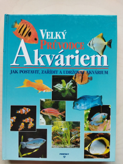 Velký průvodce akváriem