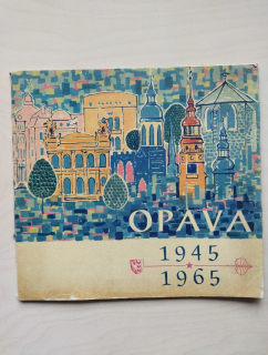 20 let osvobození Opavy, Opava 1945 1968